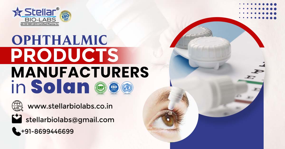 Ophthalmic Product Manufacturers in Solan